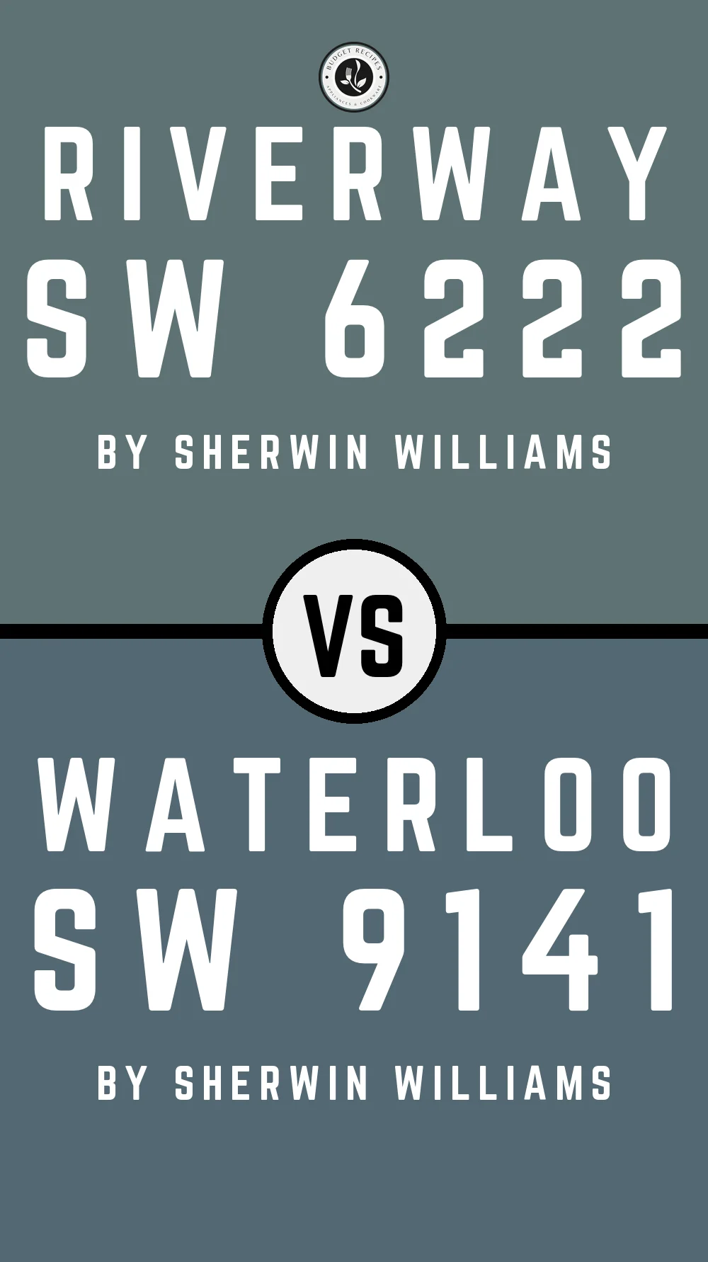 Riverway by Sherwin Williams SW 6222 vs Waterloo SW 9141