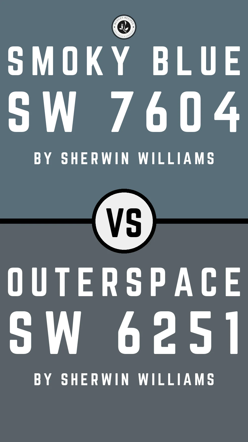 Smoky Blue By Sherwin Williams SW 7604 vs Outerspace SW 6251