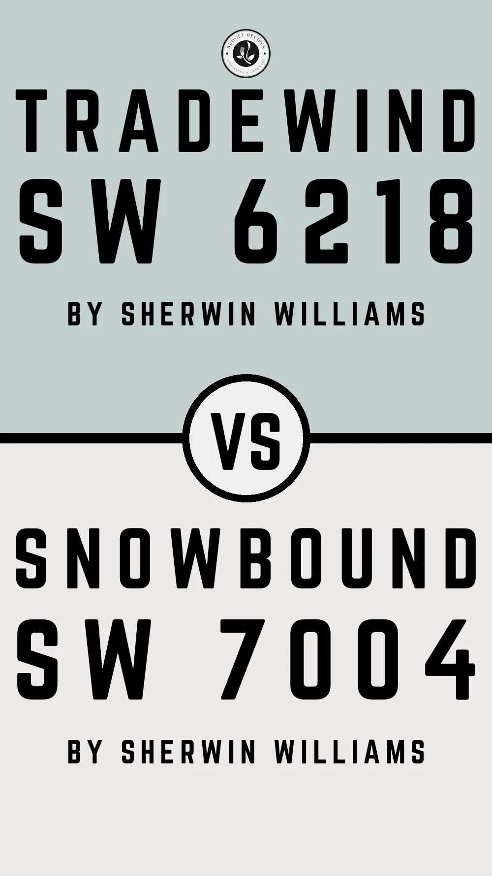 Tradewind SW 6218 vs Snowbound SW 7004